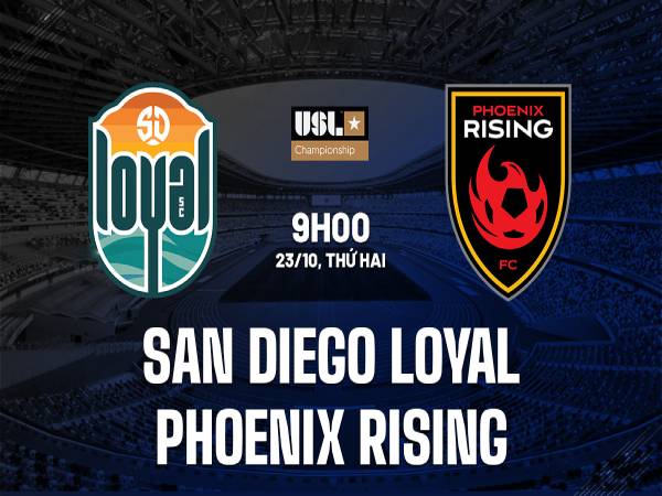 Dự đoán KQ San Diego Loyal vs Phoenix Rising