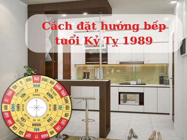 Hướng bếp hợp phong thủy tuổi Kỷ Tỵ